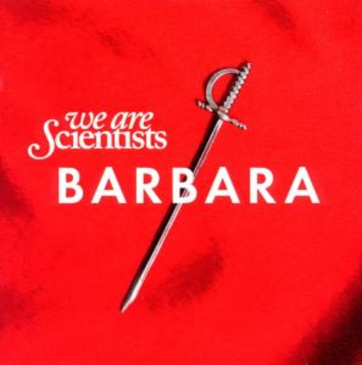 We Are Scientists – Barbara