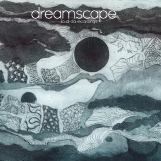 Dreamscape – La-Di-Da Recordings