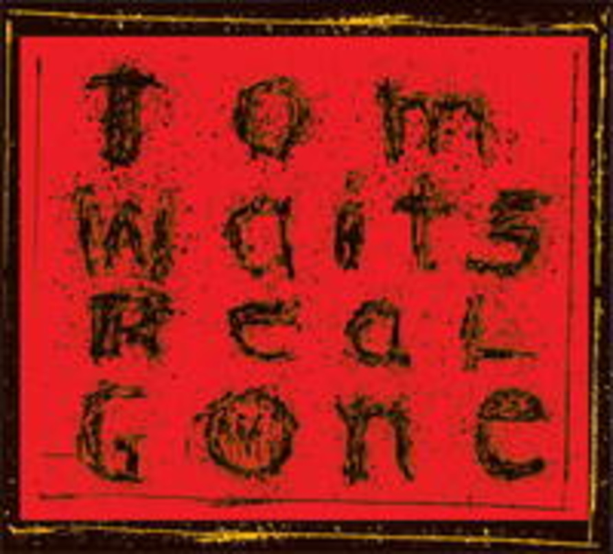 Kommt im Oktober: Waits' neues Album "Real Gone"
