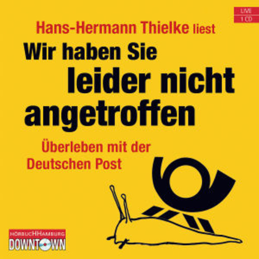 Hans-Hermann Thielke – Wir haben Sie leider nicht angetroffen