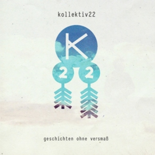 Kollektiv22 – Geschichten ohne Versmaß