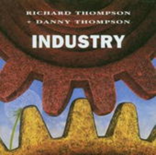 Richard Thompson & Danny Thompson – Industry
