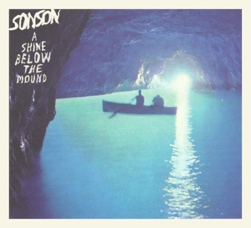 Sonson – A Shine Below The Mound