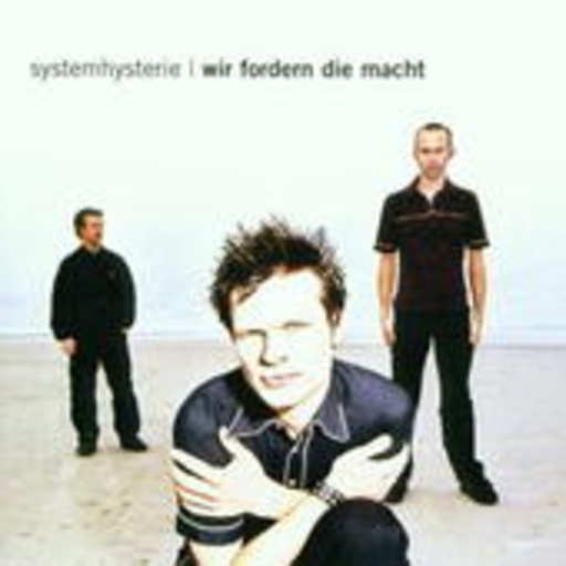 Systemhysterie – Wir fordern die Macht