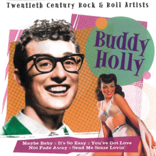 Buddy Holly – Twentieth Century Rock & Roll Artists