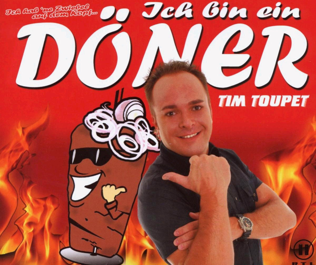 Tim Toupet – Ich bin ein Döner
