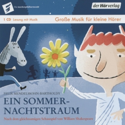 Peter Stangel – Ein Sommernachtstraum - Große Musik für kleine Hörer