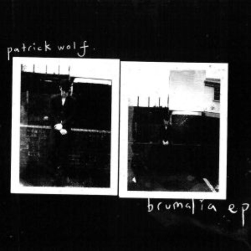 Patrick Wolf – Brumalia EP