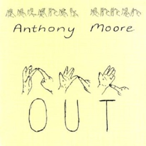 Anthony Moore – Out