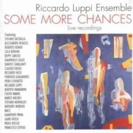 Ricardo Luppi Ensemble – Some More Chances
