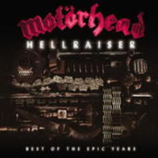 Motörhead – Hellraiser - The Best Of The Epic Years