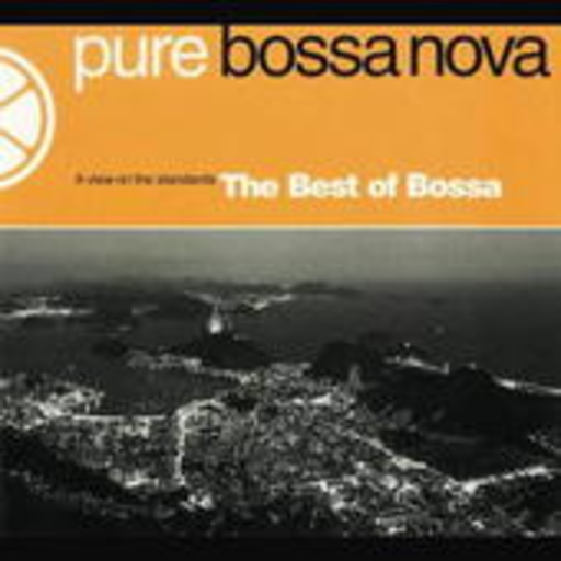 Diverse – Pure Bossa Nova: The Best Of Bossa