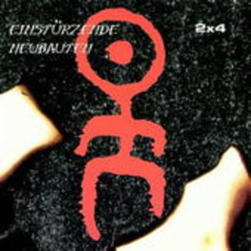 Einstürzende Neubauten – 2 x 4