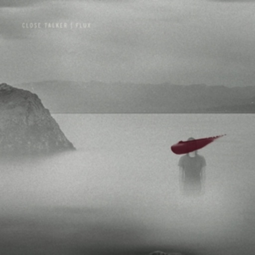 Close Talker – Flux