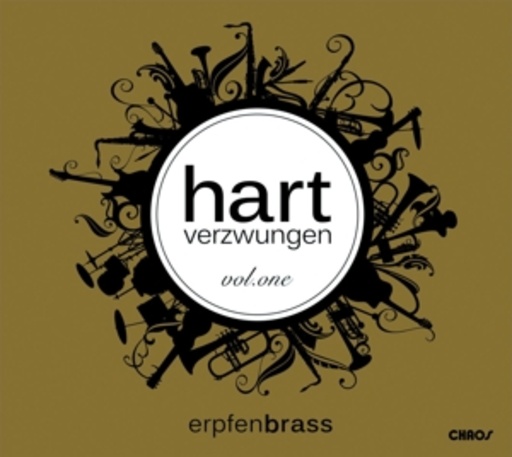 Erpfenbrass – Hart verzwungen Vol. One