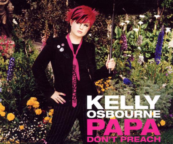 Kelly Osbourne – Papa Don't Preach