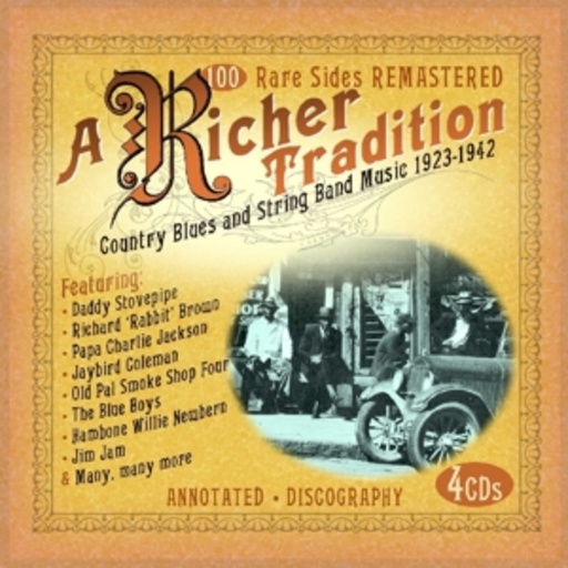 A Richer Tradition: Country Blues And String Band Music 1923-42