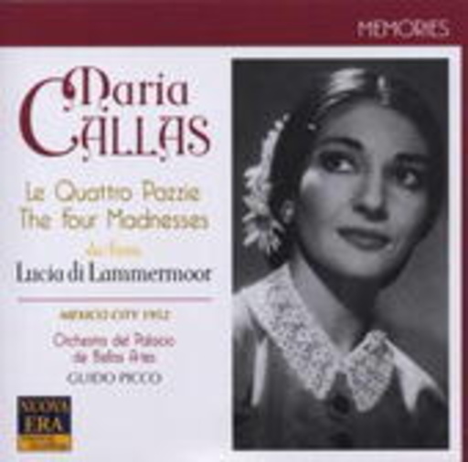 Maria Callas – The Four Madnesses From "Lucia Di Lammermoor"