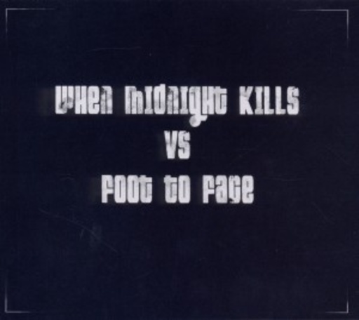 Diverse – When Midnight Kills/Foot To Face