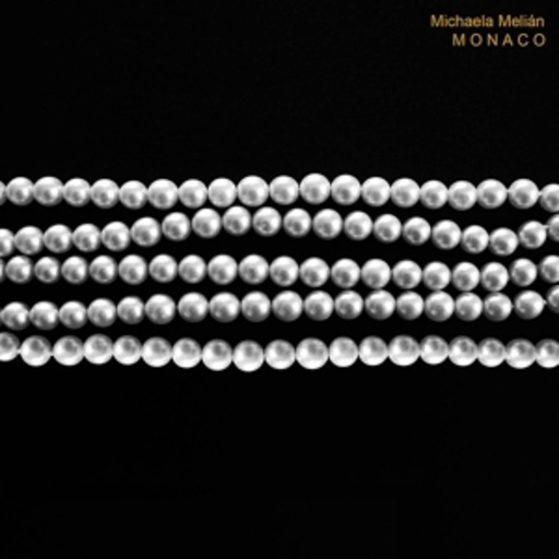 Michaela Melian – Monaco