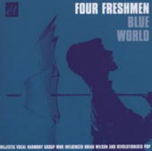 The Four Freshmen – Blue World (1950-1955)