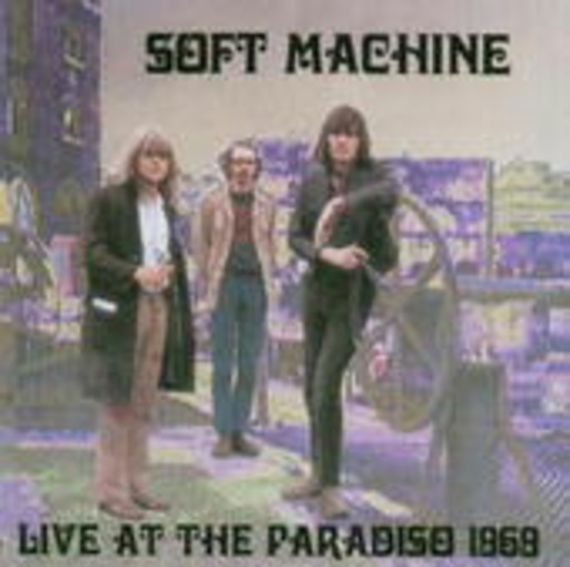Soft Machine – Live At The Paradiso 1969