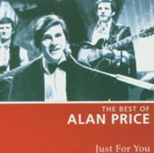 Alan Price – Just For You - The Best Of