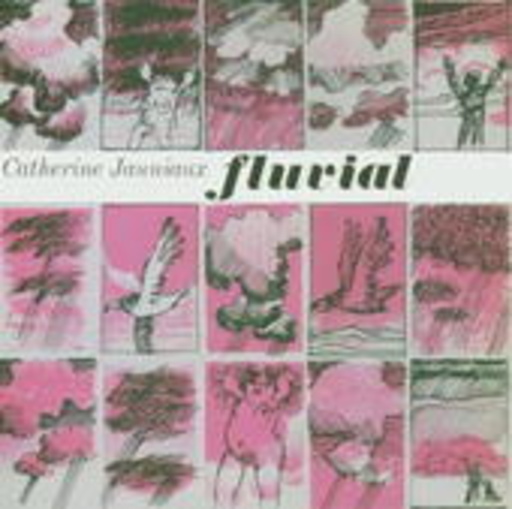 Catherine Jauniaux & Tim Hodgkinson – Fluvial