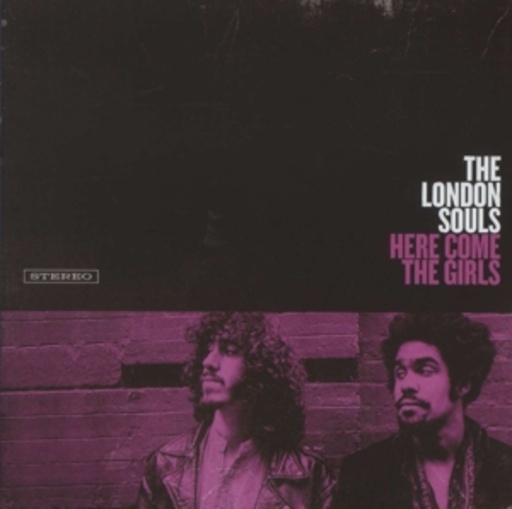 The London Souls – Here Come The Girls
