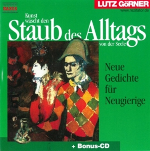 Lutz Görner – Kunst wäscht den Staub des Alltags von der Seele - Neun Gedichte für Neugierige