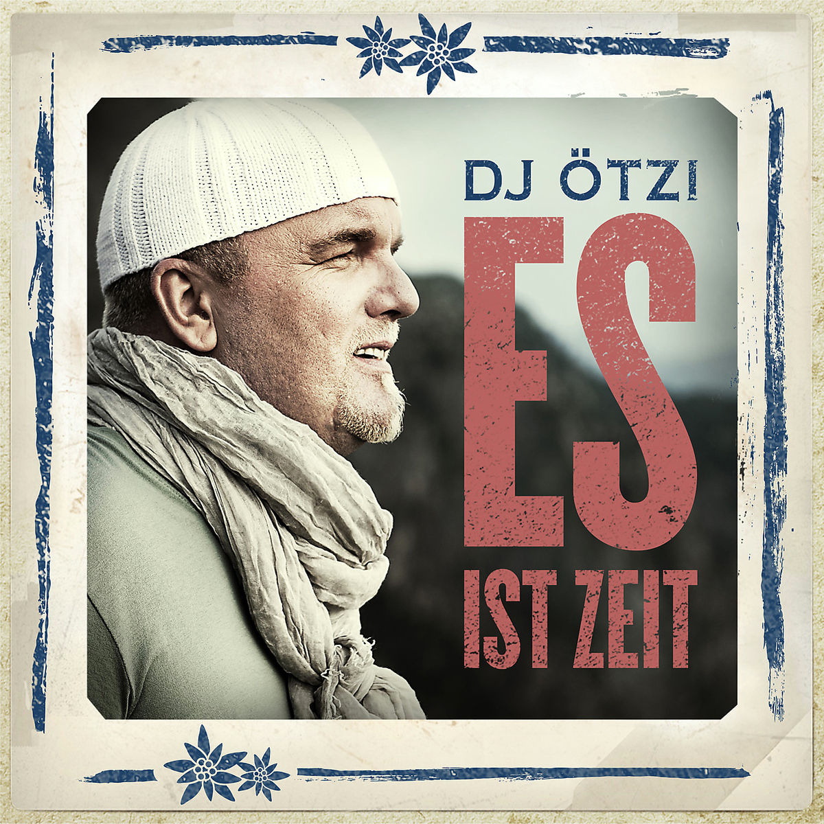 DJ Ötzi – Es ist Zeit