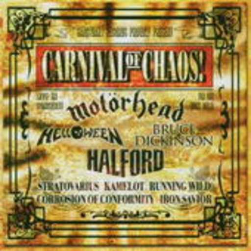 Motörhead/Bruce Dickinson/Helloween/Halford/... – Carnival Of Chaos! - Live In Concert