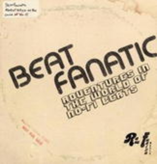 Beatfanatic – Adventures In The World....