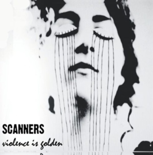 Scanners – Violence is Golden