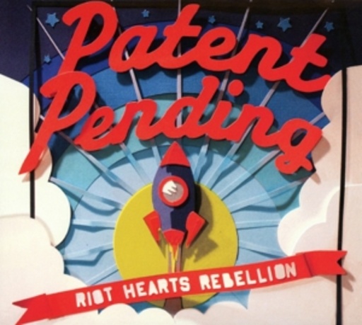 Patent Pending – Riot Hearts Rebellion