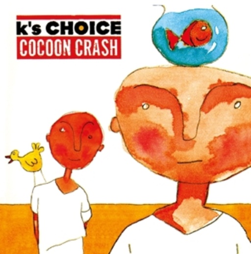 K's Choice – Cocoon Crash