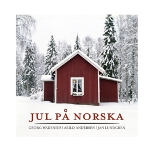 Georg Wadenius/Arild Andersen/Jan Lundgren – Jul På Norska