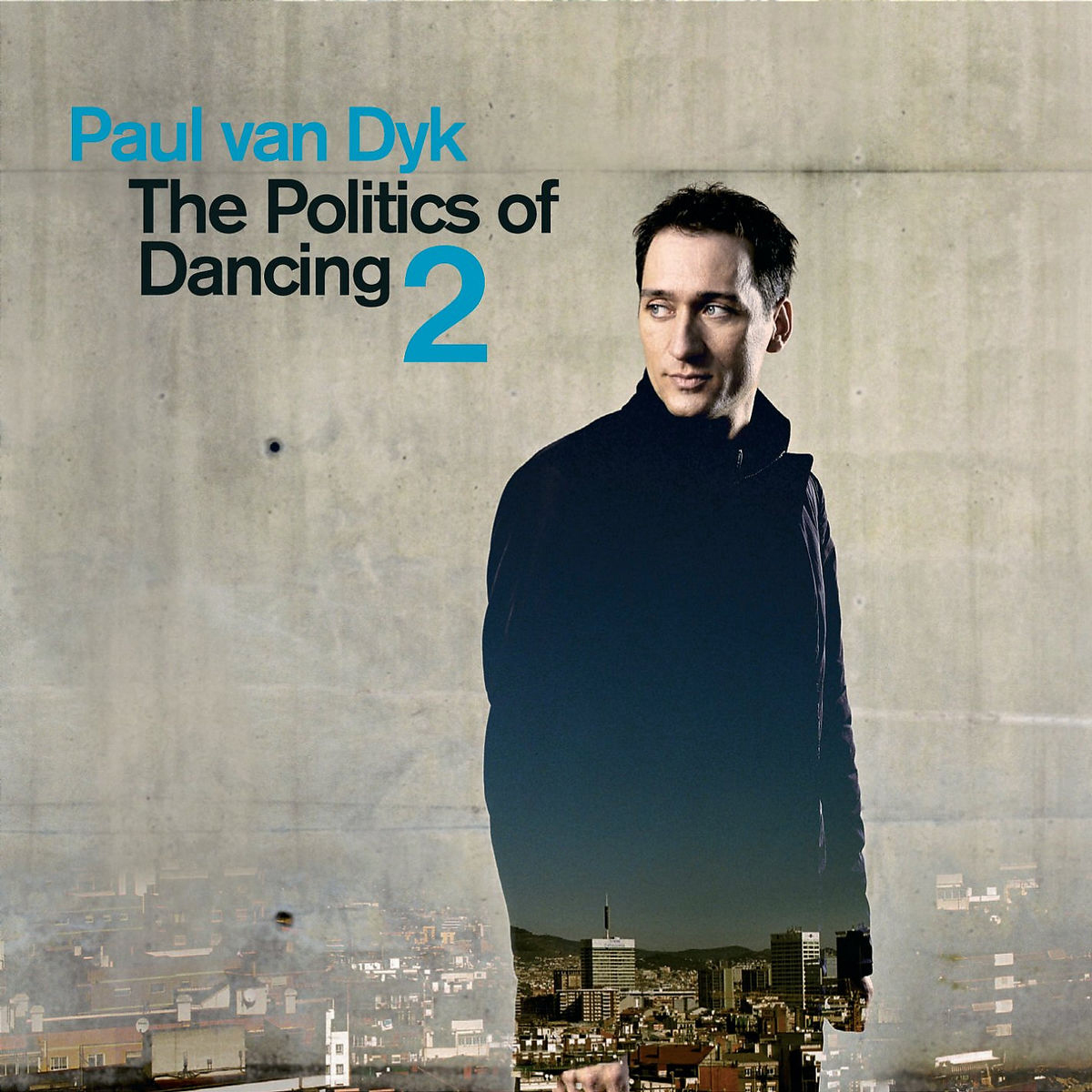 Paul van Dyk – The Politics Of Dancing 2