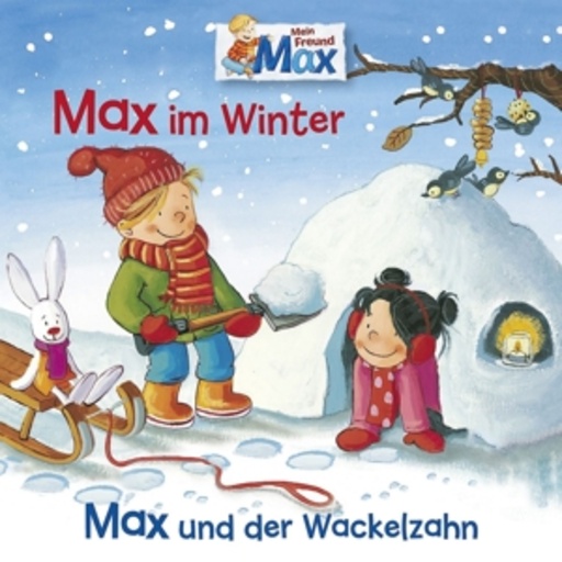 Max – Max im Winter/Max und der Wackelzahn (10)