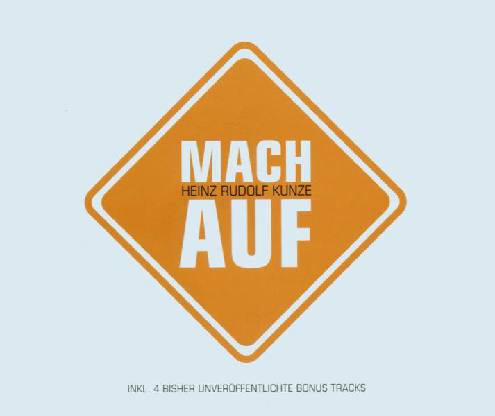 Heinz Rudolf Kunze – Mach auf