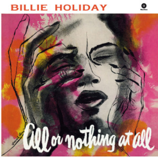 Billie Holiday – All Or Nothing At All