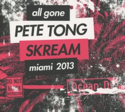 Diverse – All Gone Pete Tong & Skream - Miami 13