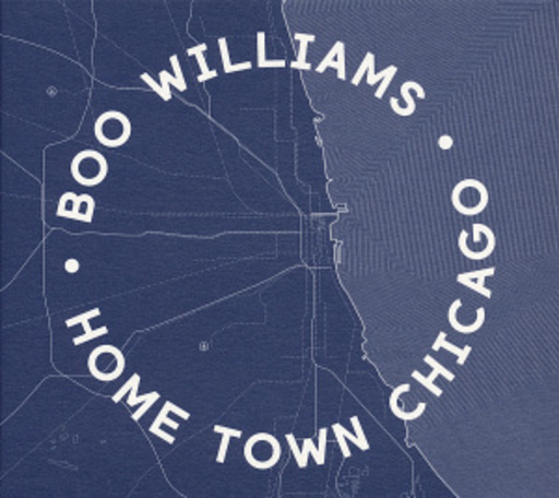 Boo Williams – Home Town Chicago