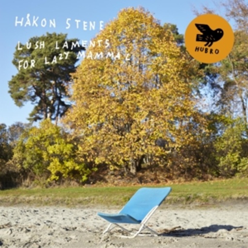 Håkon Stene – Lush Laments For Lazy Mammal