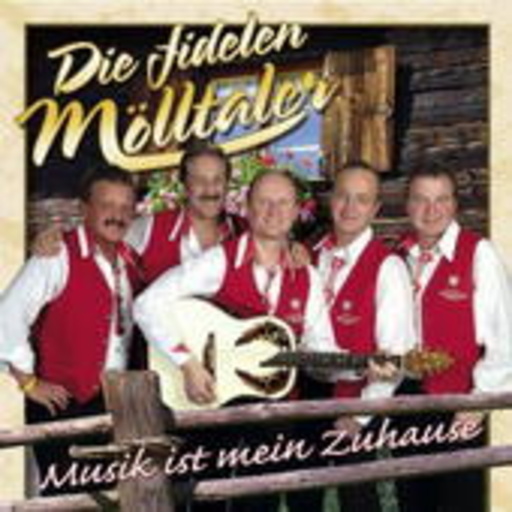 Die Fidelen Mölltaler – Musik ist mein Zuhause