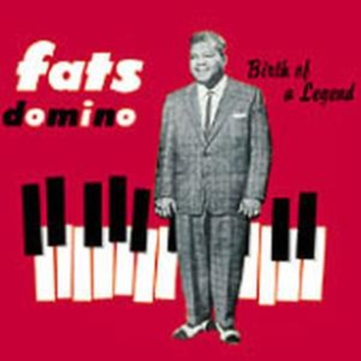 Fats Domino – Birth Of A Legend