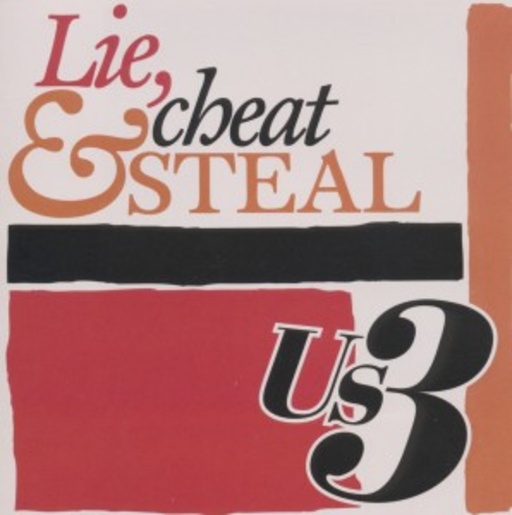 US3 – Lie, Cheat & Steal