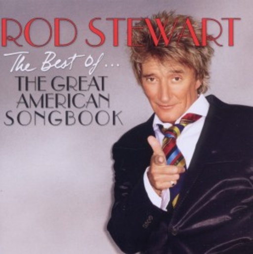 Rod Stewart – The Best Of... - The Great American Songbook