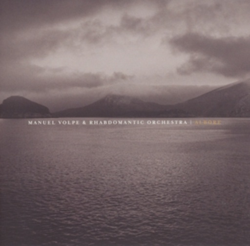 Manuel Volpe/Rhabdomantic Orchestra – Albore