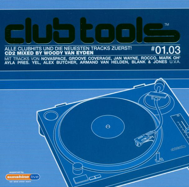 Diverse – Club Tools - # 01'03 - Alle Clubhits und die neuesten Tracks zuerst